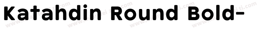 Katahdin Round Bold字体转换